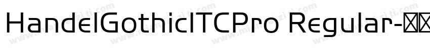 HandelGothicITCPro Regular字体转换